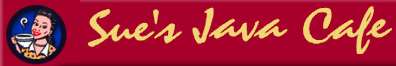 Sue's Java Cafe 
website!